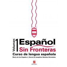 Español Sin Fronteras - Curso de Lengua Española - Vol. 1