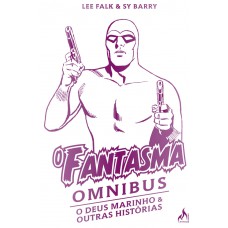 O Fantasma Omnibus Sy Barry O Fantasma Omnibus Sy Barry