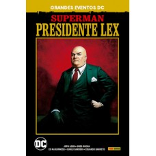 Superman: presidente lex (grandes eventos dc)