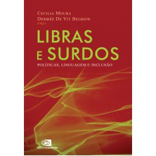 Libras e surdos: políticas, linguagem e inclusão