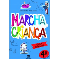 Marcha criança - Espanhol - 4º ano Marcha criança - Espanhol - 4º ano