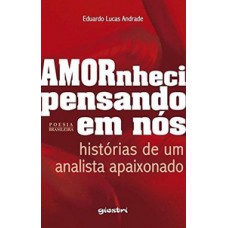 Amornheci pensando em nós