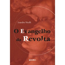 O evangelho da revolta
