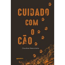 Cuidado com o cão