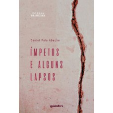 Ímpetos e alguns lapsos