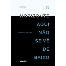 O horizonte aqui não se vê de baixo