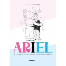 Ariel - A travessia de um príncipe trans e quilombola