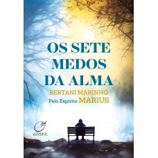 Os sete medos da alma