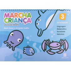 Marcha criança - Educação infantil - Integrado - Volume 3