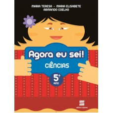 Agora eu sei! Ciências naturais - 5º Ano