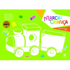 Marcha Criança: Educação Infantil: 2 e 3 anos