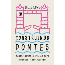 Construindo pontes