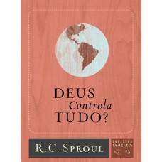 Deus controla tudo?