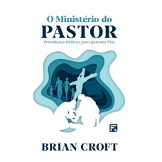 O Ministério do Pastor