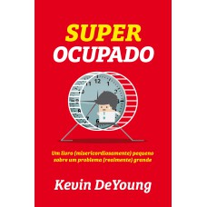 Super ocupado