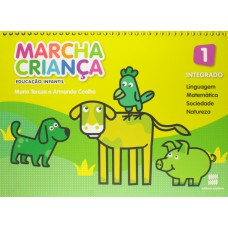 Marcha criança - Educação infantil - Integrado - Volume 1