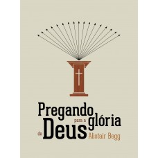 Pregando para a Glória de Deus