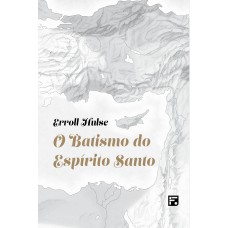 O batismo do Espírito Santo