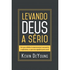 Levando Deus a sério