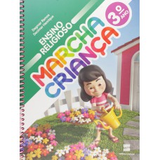 Marcha criança - Ensino religioso - 3º Ano Marcha criança - Ensino religioso - 3º Ano