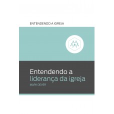 Entendendo a Liderança da Igreja