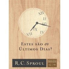 Estes são os últimos dias?