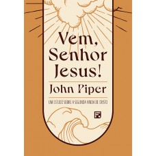 Vem, Senhor Jesus!