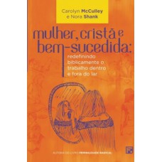 Mulher, cristã e bem-sucedida