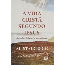 A vida cristã segundo Jesus