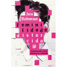 Feminilidade distorcida