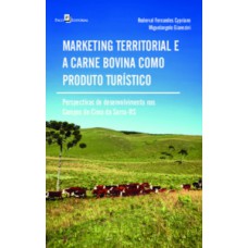 Marketing territorial e a carne bovina como produto turístico