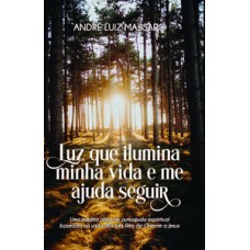 Luz que ilumina minha vida e me ajuda a seguir