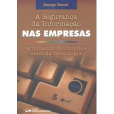 A Segurança da Informação nas Empresas