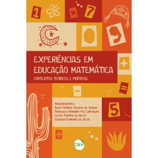 Experiências em educação matemática: Contextos teóricos e práticos