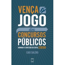 Vença o Jogo dos Concursos Públicos Vença o Jogo dos Concursos Públicos