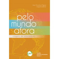 Pelo mundo afora: Viagens de educadores – Vol. 01