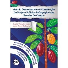 Gestão democrática e a construção do projeto político pedagógico das escolas do campo