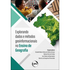 Explorando dados e métodos geoinformacionais no ensino de geografia