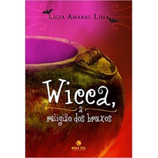 WICCA: A RELIGIÃO DOS BRUXOS