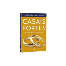 Casais fortes, famílias vitoriosas – Manual do participante