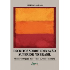 Escritos sobre educação superior no Brasil