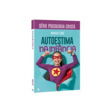 Série psicologia cristã – Autoestima na infância