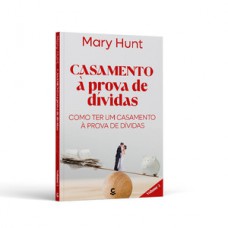 Casamento à prova de dívidas – Como ter um casamento à prova de dívidas