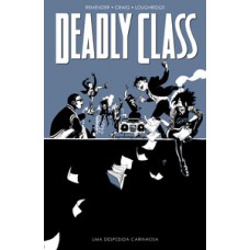 Deadly Class volume 8: Uma despedida carinhosa