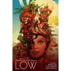 Low Volume 2: Antes que o alvorecer nos destrua.