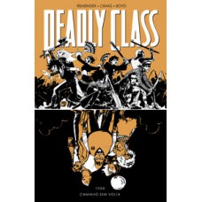 Deadly Class volume 6: Caminho sem volta