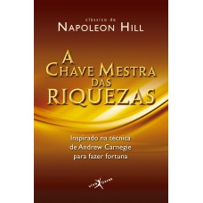 A chave mestra das riquezas (edição de bolso) A chave mestra das riquezas (edição de bolso)