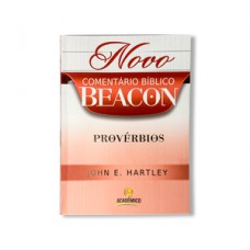 Novo comentário bíblico Beacon - Provérbios