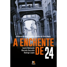 [PRÉ VENDA] A enchente de 24