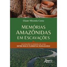 Memórias amazônidas em escavações